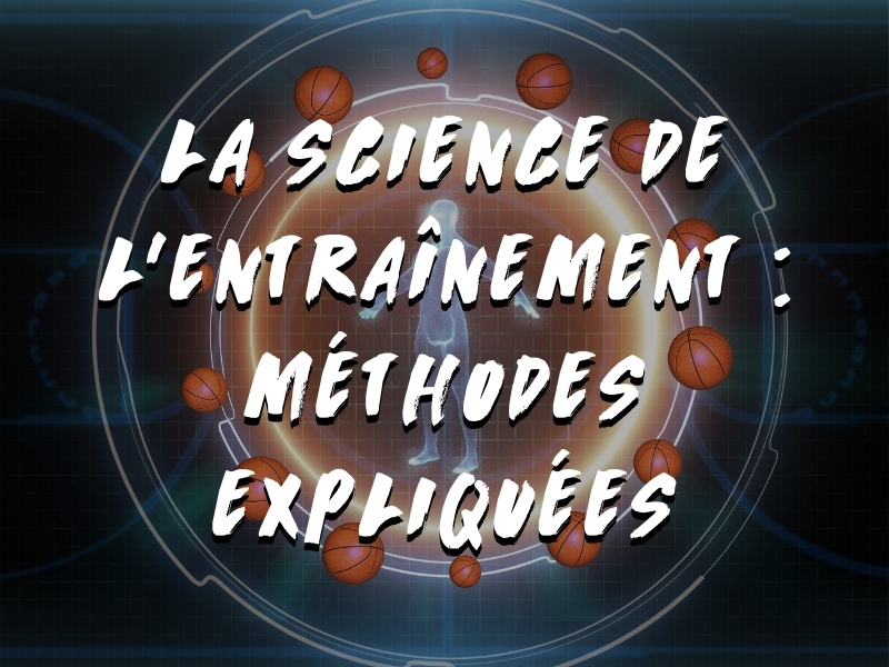 LA SCIENCE DE L’ENTRAÎNEMENT : OPTIMISER LA PERFORMANCE GRÂCE AUX RECHERCHES