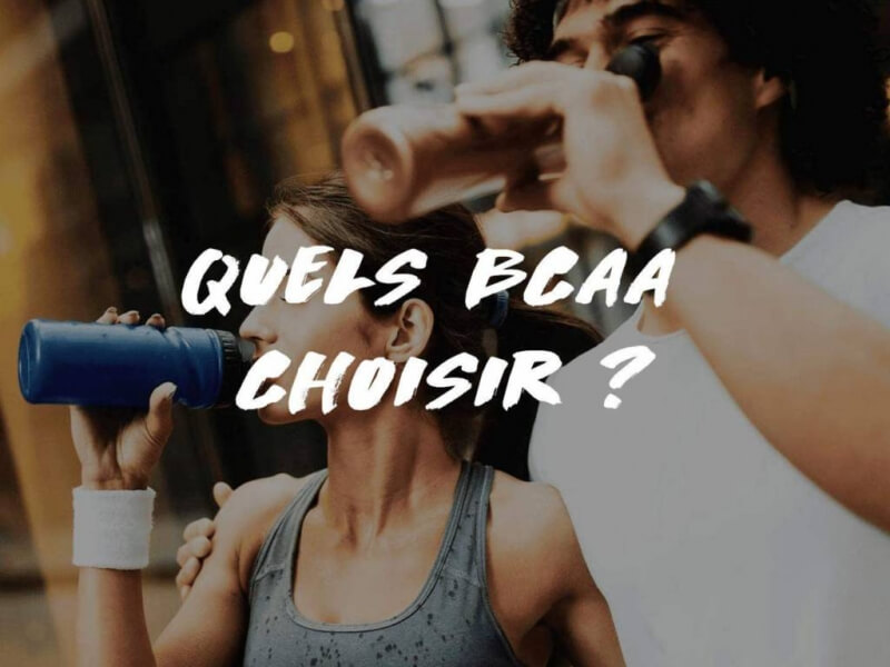 QUELS BCAA CHOISIR ?