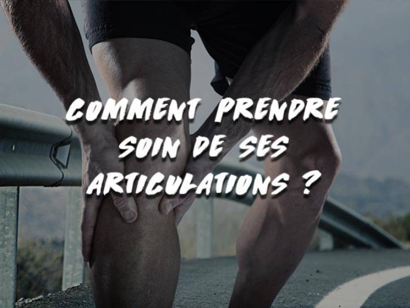 COMMENT PRENDRE SOIN DE SES ARTICULATIONS ?