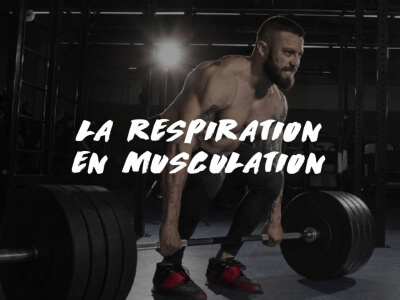LA RESPIRATION EN MUSCULATION