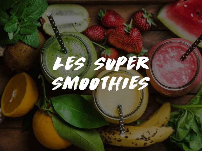 LES SUPER SMOOTHIES : 3 RECETTES POUR LES SPORTIFS