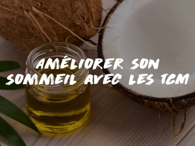 AMÉLIORER SON SOMMEIL AVEC LES TCM