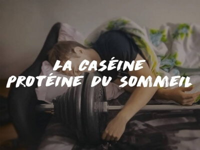 LA CASÉINE : LA PROTÉINE DU SOMMEIL